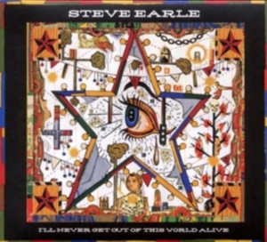 Earle Steve - I'll Never Get Out Of This Wor i gruppen -Start New West hos Bengans Skivbutik AB (650862)