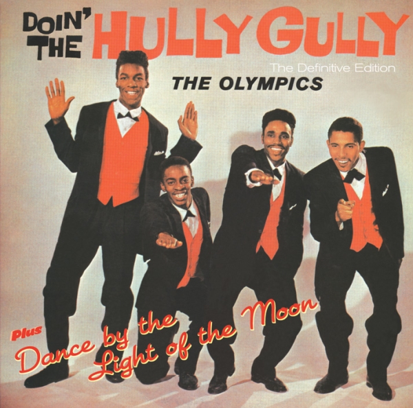 Olympics - Doin The Hully Gully + Dance By The Light Of The Moon i gruppen CD / Toppselgere hos Bengans Skivbutik AB (651010)