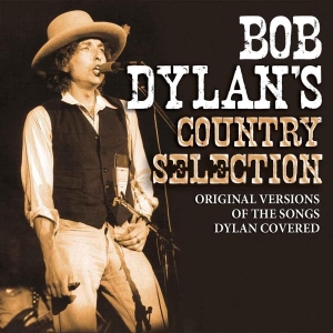 Dylan Bob - Bob Dylans Country Selection i gruppen CD / Pop-Rock hos Bengans Skivbutik AB (652323)