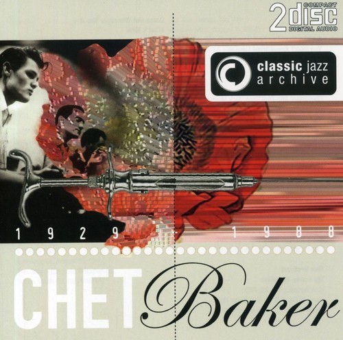 Chet Baker - Classic Jazz Archive (2Cd) i gruppen CD / Jazz/Blues hos Bengans Skivbutik AB (654358)