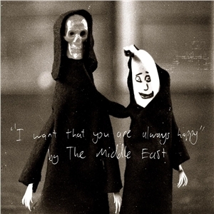 Middle East - I Want That You Are Always Happy i gruppen CD / Rock hos Bengans Skivbutik AB (654770)