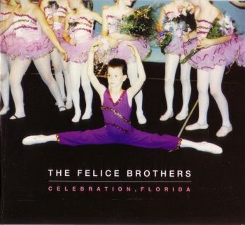 Felice Brothers - Celebration, Florida i gruppen CD / Toppselgere hos Bengans Skivbutik AB (655281)