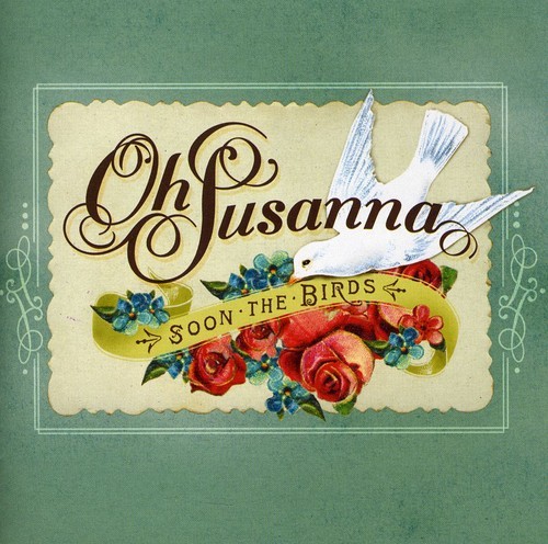 Oh Susanna - Soon The Birds i gruppen CD / Country hos Bengans Skivbutik AB (656549)
