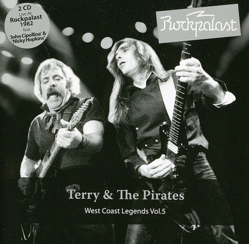 Terry And The Pirates - Rockpalast - West Coast Legends i gruppen CD / Rock hos Bengans Skivbutik AB (656937)