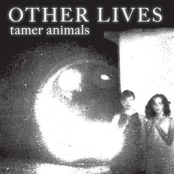 Other Lives - Tamer Animals i gruppen CD / Toppselgere hos Bengans Skivbutik AB (656996)