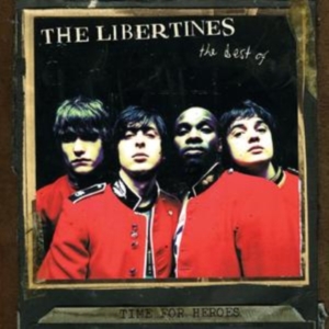 The Libertines - Best Of - Time For Heroes i gruppen CD / Pop-Rock hos Bengans Skivbutik AB (657285)