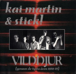 Kai Martin & Stick - Vilddjur (Genom De Tysta Åren i gruppen CD hos Bengans Skivbutik AB (657825)