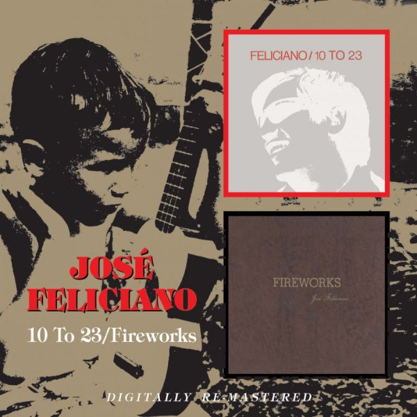 Feliciano Jose - 10 To 23/Fireworks i gruppen CD / Toppselgere hos Bengans Skivbutik AB (657898)
