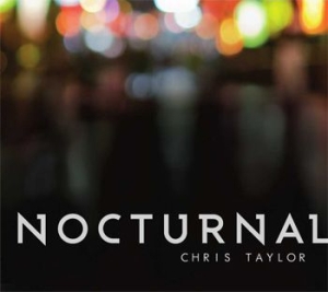 Taylor Chris - Nocturnal i gruppen CD / Jazz hos Bengans Skivbutik AB (660067)
