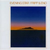 Fripp And Eno - Evening Star i gruppen Minishops / Summers Fripp hos Bengans Skivbutik AB (660539)