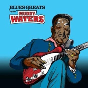 Waters Muddy - Blues Greats i gruppen CD hos Bengans Skivbutik AB (661857)