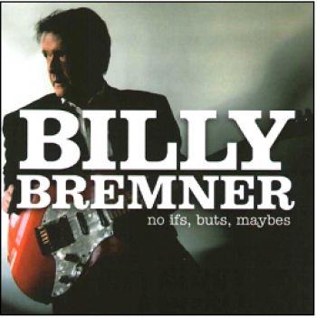 Billy Bremner - No Ifs, Buts, Maybes i gruppen CD / Rock hos Bengans Skivbutik AB (662263)