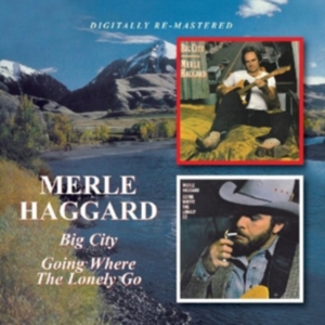 Haggard Merle - Big City/Going Where The Lonely Go i gruppen CD / Country hos Bengans Skivbutik AB (662867)