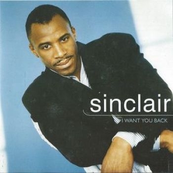 Sinclair - I Want You Back i gruppen CD / RNB, Disco & Soul hos Bengans Skivbutik AB (662953)