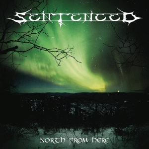 Sentenced - North From Here (Re-Issue + Bonus) i gruppen Annet /  hos Bengans Skivbutik AB (663685)