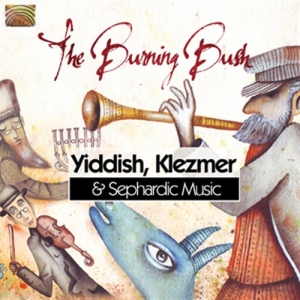 The Burning Bush - Yiddish, Klezmer & Sephardic Music i gruppen CD hos Bengans Skivbutik AB (664352)
