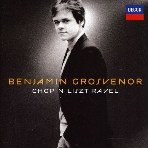 Grosvenor Benjamin - Plays Chopin Liszt & Ravel i gruppen CD / Klassisk hos Bengans Skivbutik AB (664631)