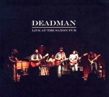 Deadman - Live At The Saxon Pub i gruppen CD / Toppselgere hos Bengans Skivbutik AB (664650)