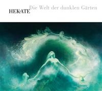Hekate - Die Welt Der Deunkelen Gärten i gruppen CD hos Bengans Skivbutik AB (665457)