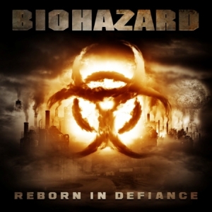 Biohazard - Reborn In Defiance i gruppen CD hos Bengans Skivbutik AB (667237)
