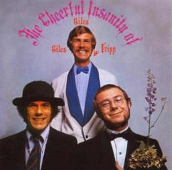 Giles Giles And Fripp - Cheerful Insanity Of Giles Giles & i gruppen CD / Toppselgere hos Bengans Skivbutik AB (667299)