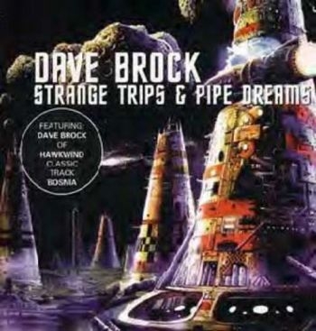 Dave Brock - Strange Trips And Pipe Dreams i gruppen CD / Rock hos Bengans Skivbutik AB (667731)