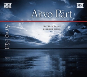 Arvo Pärt - Fratres, Passio, Berliner Messe i gruppen CD hos Bengans Skivbutik AB (668291)