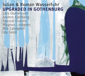 Wasserfuhr Julian / Wasserfuhr Roma - Upgraded In Gothenburg i gruppen CD hos Bengans Skivbutik AB (670017)