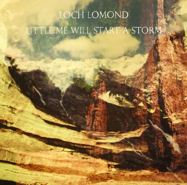 Loch Lomond - Little Me Will Start A Storm i gruppen CD / Toppselgere hos Bengans Skivbutik AB (671177)