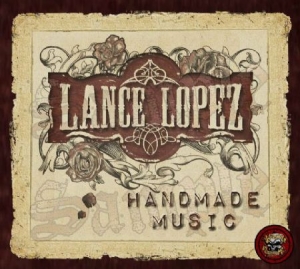 Lopez Lance - Handmade Music i gruppen CD hos Bengans Skivbutik AB (672297)