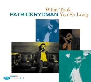 Rydman Patrick - What Took You So Long i gruppen CD hos Bengans Skivbutik AB (672714)