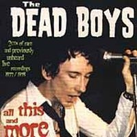 Dead Boys - All This And More i gruppen CD / Rock hos Bengans Skivbutik AB (673521)