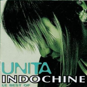 Indochine - Unita (Best Of) i gruppen CD hos Bengans Skivbutik AB (674006)