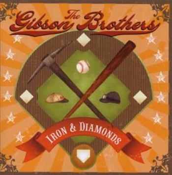 Gibson Brothers The - Iron & Diamonds i gruppen CD / Toppselgere hos Bengans Skivbutik AB (674090)
