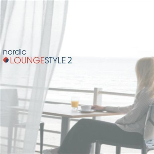 Various - Nordic Loungestyle 2 i gruppen Externt_Lager / Naxoslager hos Bengans Skivbutik AB (674693)