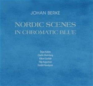 Johan Berke Upstairs Five - Nordic Scenes In Chromatic Blue i gruppen Externt_Lager / Naxoslager hos Bengans Skivbutik AB (675125)