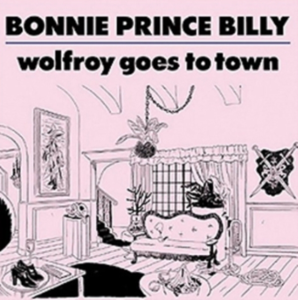 Bonnie 'Prince' Billy - Wolfroy Goes To Town i gruppen VI TIPSER / Way Out West 2026 hos Bengans Skivbutik AB (675177)
