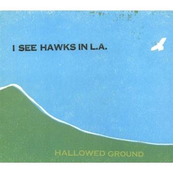 I See Hawks In L.A. - Halloweed Ground i gruppen CD / Toppselgere hos Bengans Skivbutik AB (676382)