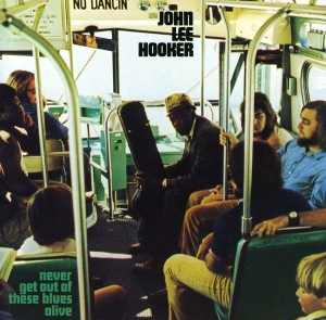 Hooker John Lee - Never Get Out Of The i gruppen CD / Jazz hos Bengans Skivbutik AB (678097)