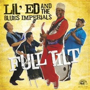 Lil Ed & The Blues Imperials - Full Tilt i gruppen CD / Toppselgere hos Bengans Skivbutik AB (678124)