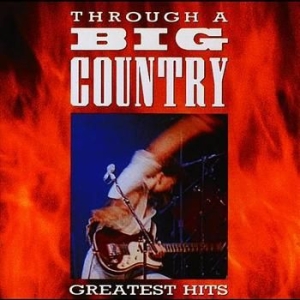 Big Country - Through A Big Country i gruppen CRM - Irish Pop-Rock hos Bengans Skivbutik AB (679779)