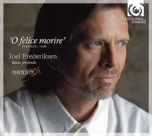 Joel Frederiksen - O Felice Morire i gruppen CD / Klassisk hos Bengans Skivbutik AB (680311)
