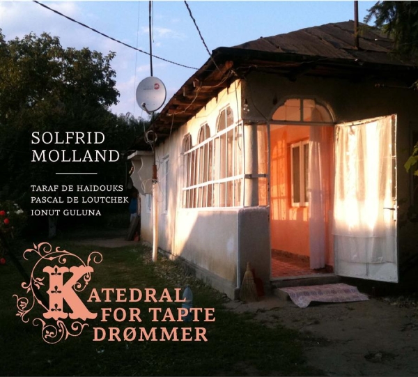 Molland Solfrid Feat. Taraf De Haid - Katedral For Tapte Drømmer i gruppen CD / Toppselgere hos Bengans Skivbutik AB (682857)