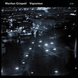Crispell Marilyn - Vignettes i gruppen Externt_Lager / Naxoslager hos Bengans Skivbutik AB (683614)