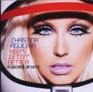 Aguilera Christina - Keeps Gettin' Better: A Decade Of Hits i gruppen CD / Pop-Rock,Annet hos Bengans Skivbutik AB (684136)
