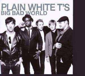 Plain White T´S - Big Bad World i gruppen CD hos Bengans Skivbutik AB (684669)