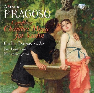 Fragoso Antonio - Fragoso: Complete Chamber Music For i gruppen CD / Klassisk hos Bengans Skivbutik AB (684917)
