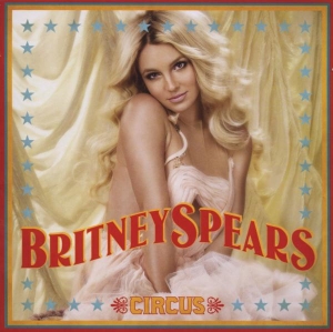 Spears Britney - Circus i gruppen CD / Pop-Rock,Annet hos Bengans Skivbutik AB (684942)