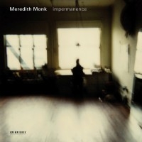 Monk Meredith - Impermanence i gruppen CD hos Bengans Skivbutik AB (685306)