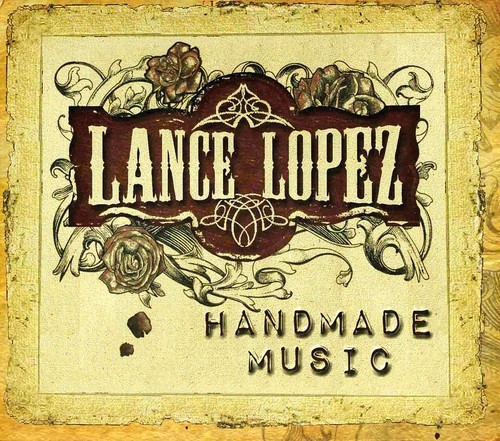 Lopez Lance - Handmade Music - Ltd.Digi.Ed. i gruppen CD / Rock hos Bengans Skivbutik AB (685716)